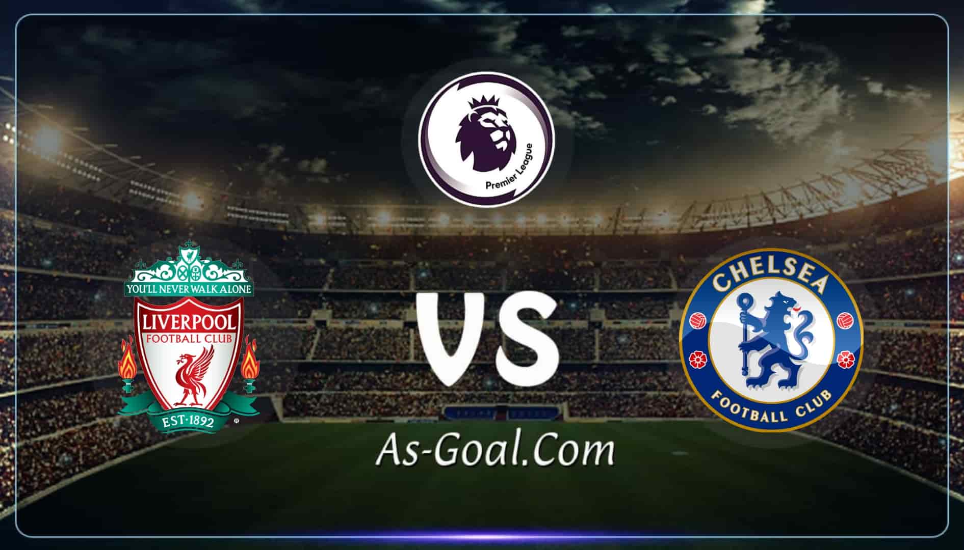التشكيلة الرسمية لمباراة ليفربول وتشيلسي في الدوري الإنجليزي