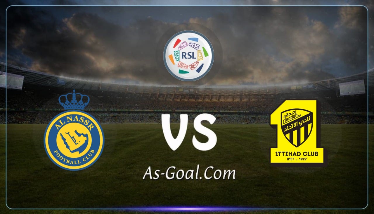 التشكيلة الرسمية لمباراة النصر والإتحاد في الدوري السعودي